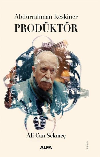 Abdurrahman Keskiner Prodüktör (Ciltli) - Alfa Yayınları Kitap