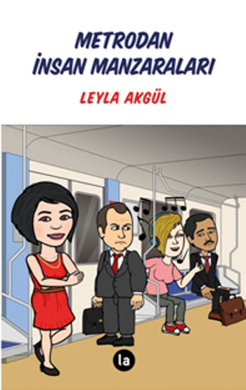 Metrodan İnsan Manzaraları - La Kitap Yayınları Kitap