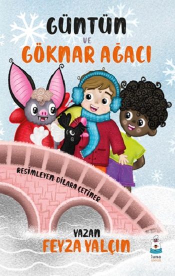 Güntün ve Göknar Ağacı - Luna Çocuk Yayınları Kitap