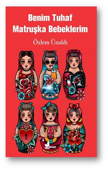 Benim Tuhaf Matruşka Bebeklerim - Çınar Yayınları Kitap