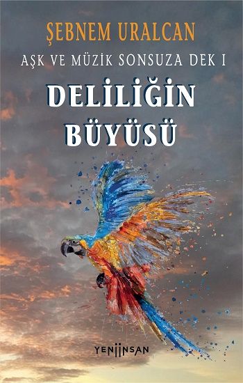 Deliliğin Büyüsü - Yeni İnsan Yayınları Kitap