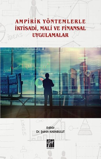 Ampirik Yöntemlerle İktisadi, Mali ve Finansal Uygulamalar - Gazi Kitabevi Kitap