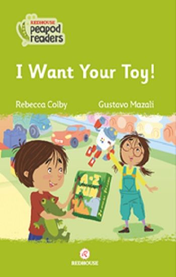 I Want Your Toy ! -Peapod Readers -9 - Redhouse Yayınları Kitap