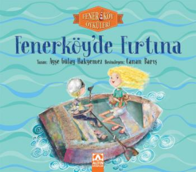 Fenerköy'de Fırtına - Altın Kitaplar - Çocuk Kitapları Kitap