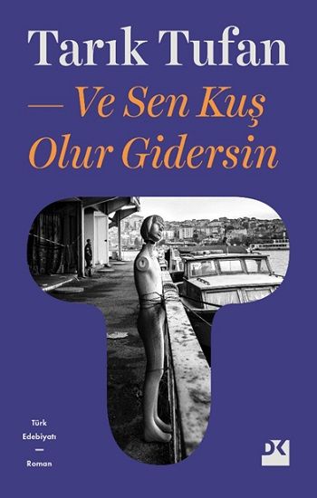 Ve Sen Kuş Olur Gidersin - Doğan Kitap Kitap