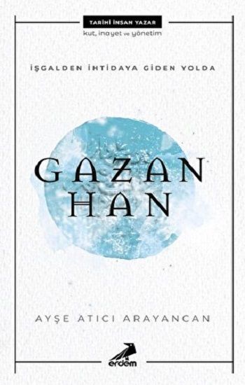 Gazan Han - İşgalden İhtidaya Giden Yolda - Erdem Yayınları Kitap