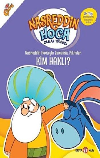 NASRETTİN HOCA'YLA ZAMANSIZ FIRKARALAR-  KİM HAKLI - Beta Kids Kitap