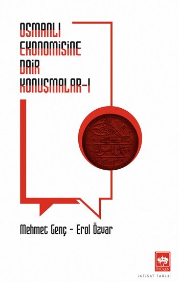 Osmanlı Ekonomisine Dair Konuşmalar - Ötüken Neşriyat Kitap