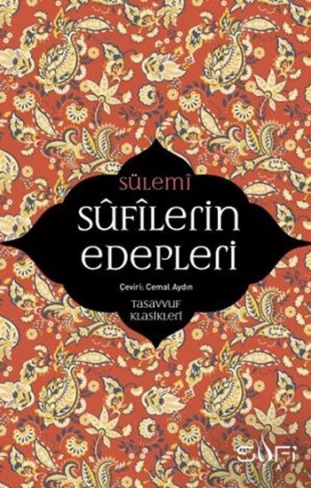 Sufilerin Edepleri - Sufi Kitap Kitap