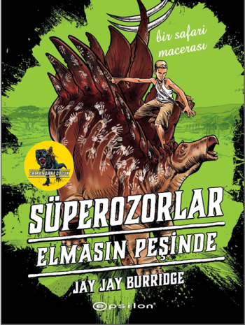 Süperozorlar 2 - Elmasın Peşinde - Epsilon Yayınları Kitap