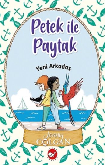 Yeni Arkadaş - Petek ile Paytak 3 - Beyaz Balina Yayınları Kitap