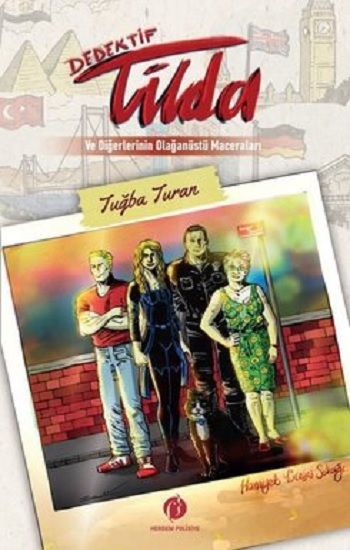 Dedektif Tilda ve Diğerlerinin Olağanüstü Maceraları - Herdem Kitap Kitap