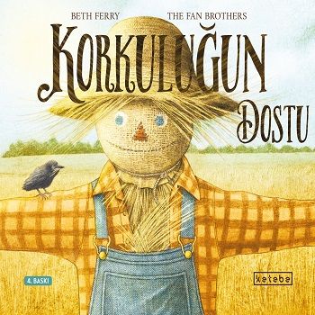 Korkuluğun Dostu  (Ciltli) - Ketebe Yayınları Kitap