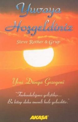 Yuvaya Hoşgeldiniz Yeni Dünya Gezegeni - Steve Rother, Diğer İnançlar Türkçe kitap kapağı