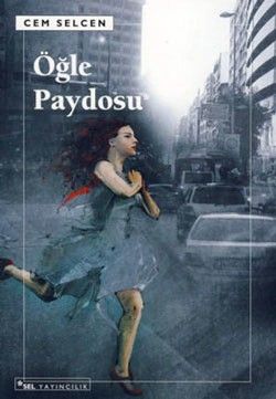 Öğle Paydosu Cem Selcen Türkçe kitap kapağı