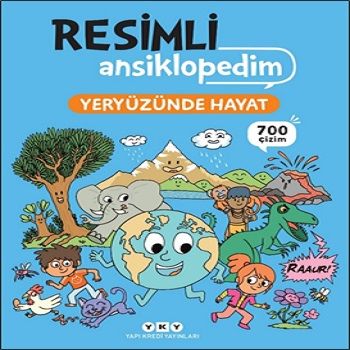 Resimli Ansiklopedim - Yeryüzünde Hayat - Yapı Kredi Yayınları Kitap