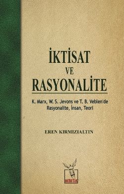 İktisat ve Rasyonalite - Heretik Yayıncılık Kitap