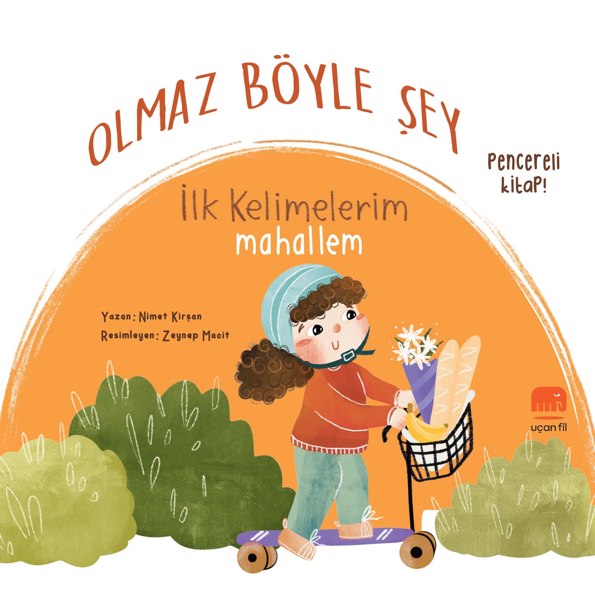 Olmaz Böyle Şey İlk Kelimelerim Mahallem (Sıvama Cilt) - Uçan Fil Yayınları Kitap