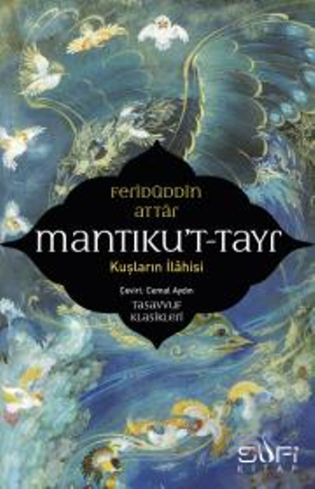 Mantıku't Tayr - Kuşların İlahisi - Sufi Kitap Kitap