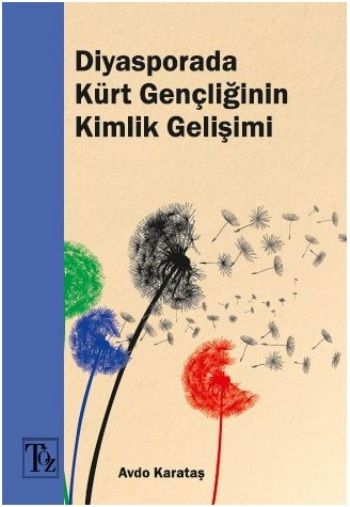 Diyasporada Kürt Gençliğinin Kimlik Gelişimi - Töz Yayınları Kitap