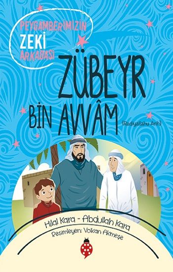 Zübeyr Bin Avvam (ra) - Uğurböceği Yayınları Kitap