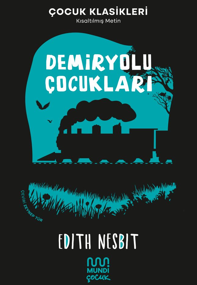 Demiryolu Çocukları (Kısaltılmış Metin) - Mundi Kitap