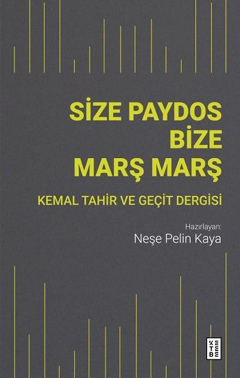 Size Paydos Bize Marş Marş - Ketebe Yayınları Kitap