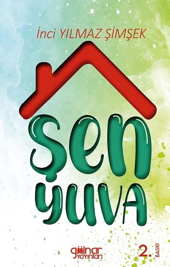 Şen Yuva - Gülnar Yayınları Kitap