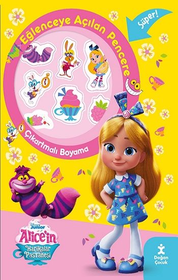 Disney Alice'in Harikalar Pastanesi Eğlenceye Açılan Pencere Çıkartmalı Boyama Kitabı - Doğan Çocuk Kitap