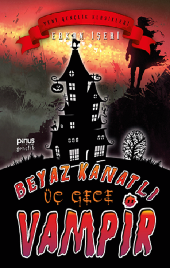 Beyaz Kanatlı Vampir 11 – Üç Gece - Pinus Kitap Kitap
