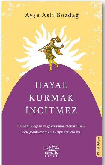 Hayal Kurmak İncitmez - Nemesis Kitap Kitap