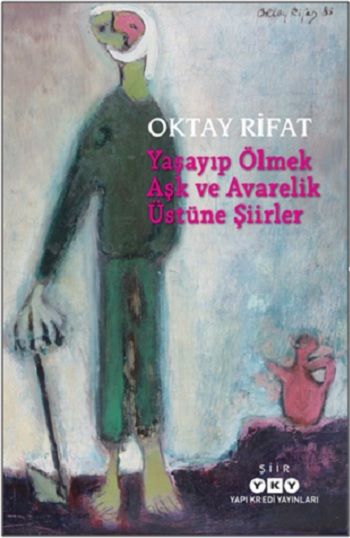 Yaşayıp Ölmek Aşk ve Avarelik Üstüne Şiirler - Yapı Kredi Yayınları Kitap