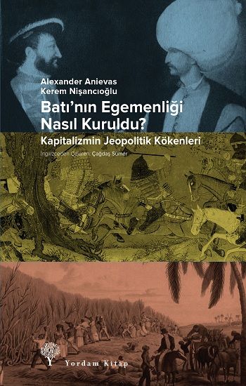 Batı’nın Egemenliği Nasıl Kuruldu? - Yordam Kitap Kitap