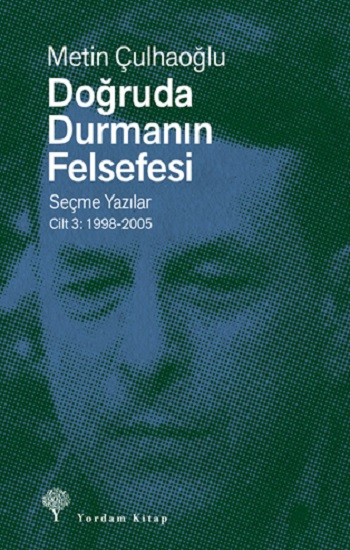 Doğruda Durmanın Felsefesi Cilt 3 - Yordam Kitap Kitap