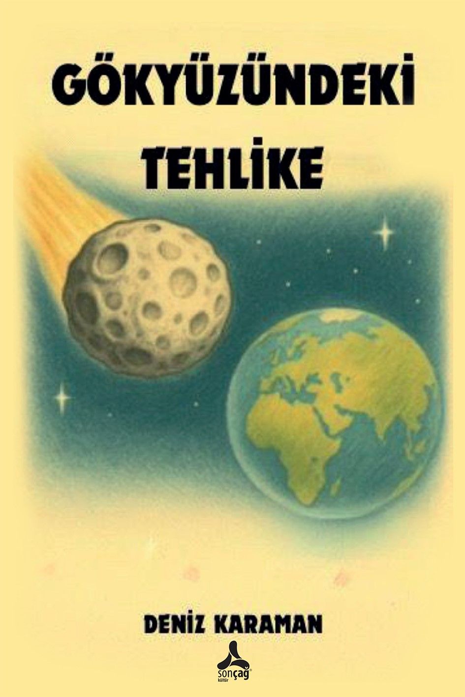 Gökyüzündeki Tehlike - Sonçağ Kitap