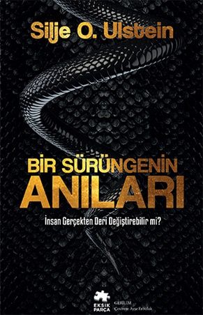 Bir Sürüngenin Anıları - Eksik Parça Yayınları Kitap
