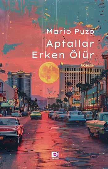 Aptallar Erken Ölür - Mario Puzo, Amerikan Edebiyatı Türkçe kitap kapağı