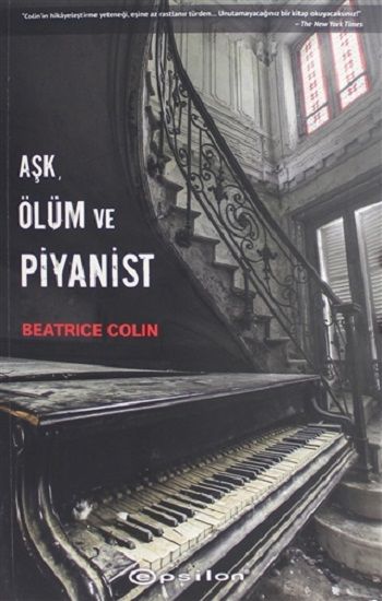 Aşk, Ölüm ve Piyanist - Epsilon Yayınları Kitap