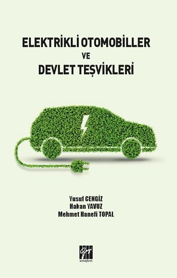 Elektrikli Otomobiller ve Devlet Teşvikleri - Gazi Kitabevi Kitap
