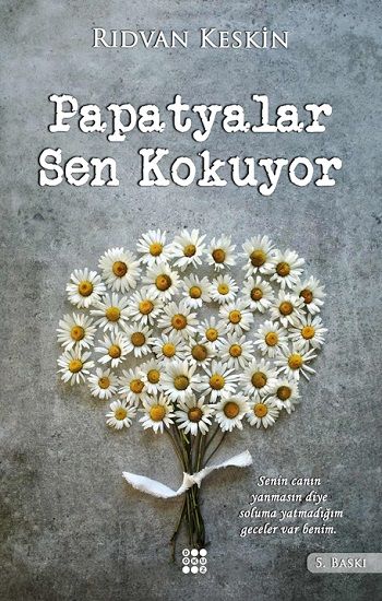 Papatyalar Sen Kokuyor - Dokuz Yayınları Kitap