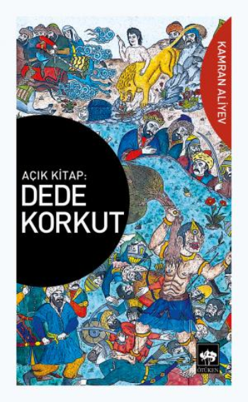 Açık Kitap: Dede Korkut - Ötüken Neşriyat Kitap