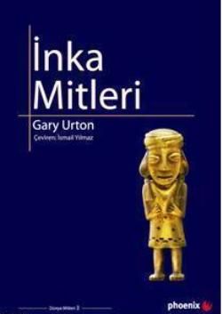 İnka Mitleri Gary Urton Türkçe kitap kapağı