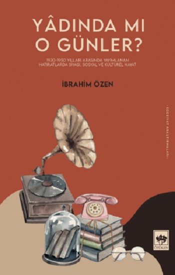 Yadında mı O Günler? - Ötüken Neşriyat Kitap