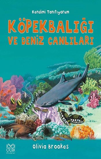 Köpekbalığı ve Deniz Canlıları - Kendimi Tanıtıyorum - 1001 Çiçek Kitaplar Kitap