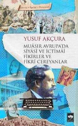 Muasır Avrupa'da Siyasi ve İctimai Fikirler ve Fikri Cereyanlar - Ötüken Neşriyat Kitap