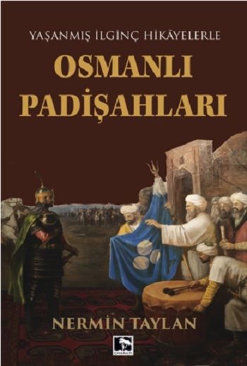 Osmanlı Padişahları - Çınaraltı Yayınları Kitap