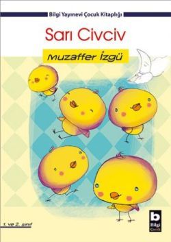 Sarı Civciv - Bilgi Yayınevi Çocuk Kitap