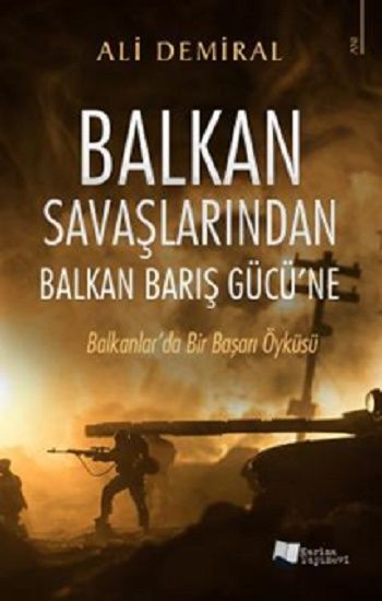Balkan Savaşlarından Balkan Barış Gücü’ne - Karina Yayınevi Kitap