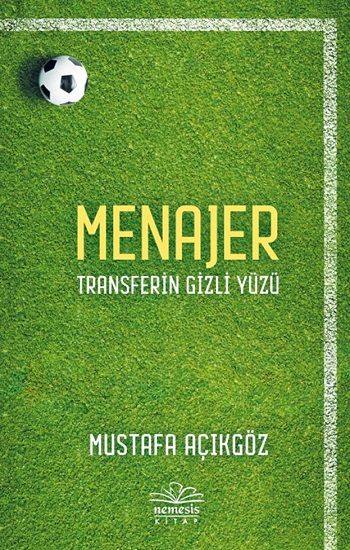 Menajer - Transferin Gizli Yüzü - Nemesis Kitap Kitap