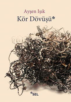 Kör Dövüşü - Sel Yayıncılık Kitap